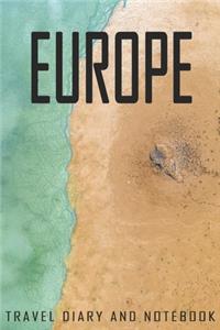 Europe Travel Diary and Notebook