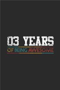 3 Years Of Being Awesome: Small Lined Notebook (6 X 9 -120 Pages) - Awesome Birthday Gift Idea for Boys and Girls