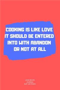 Cooking Is Like Love