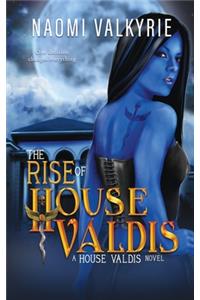 Rise of House Valdis