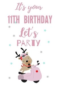 It's your 11th Birthday let's party