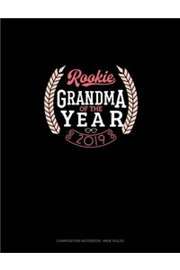Rookie Grandma Of The Year 2019