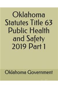 Oklahoma Statutes Title 63 Public Health and Safety 2019 Part 1