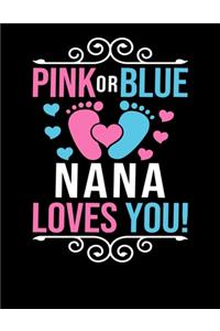 pink or blue nana loves you!