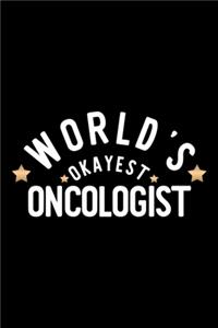 World's Okayest Oncologist