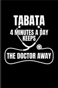 Tabata 4 Minutes A Day Keeps The Doctor Away