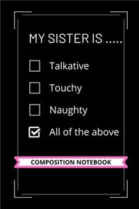 My Sister is ..... Talkative, Touchy, Naughty