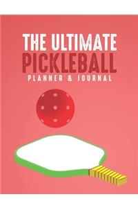 The Ultimate Pickleball Planner And Journal
