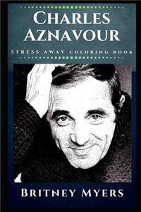 Charles Aznavour Stress Away Coloring Book