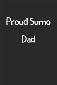 Proud Sumo Dad