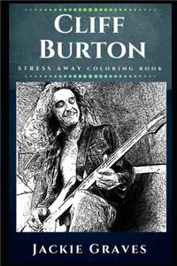 Cliff Burton Stress Away Coloring Book