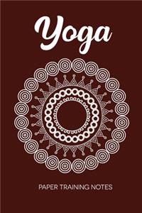 Yoga Paper Training Notes