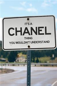 It's a Chanel Thing You Wouldn't Understand