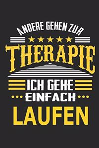Andere gehen zur Therapie Ich gehe einfach laufen