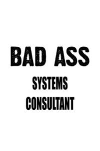 Bad Ass Systems Consultant