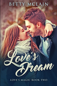 Love's Dream (Love's Magic Book 2)