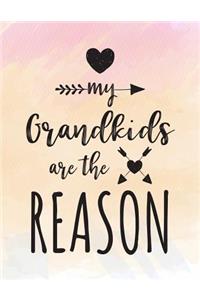 My Grandkids Are The Reason
