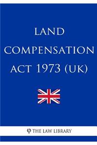 Land Compensation Act 1973 (UK)