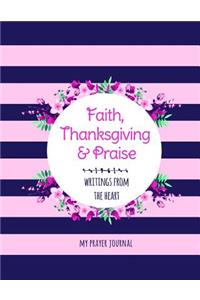 Faith Thanksgiving Praise Writings from the Heart Prayer Journal