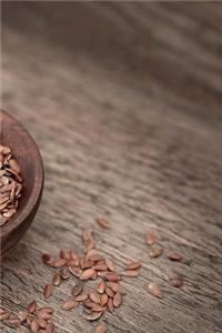 Flax Seeds Notebook