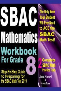 SBAC Mathematics Workbook For Grade 8