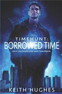 Timehunt: Borrowed Time