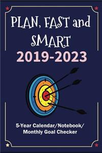 Plan, Fast and Smart