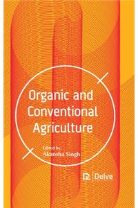 Organic and Conventional Agriculture