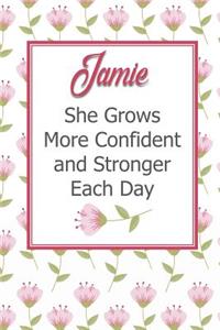 Jamie She Grows More Confident and Stronger Each Day