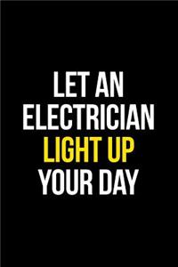 Gift Notebook for Electricians, Medium College Ruled Lined Journal Light Up Your Day