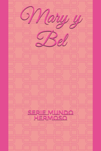 Mary y Bel