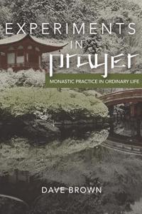 Experiments in Prayer