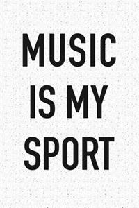 Music Is My Sport