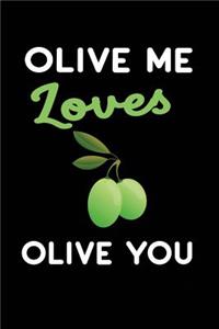 Olive Me Loves Olive You