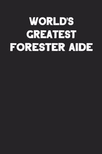 World's Greatest Forester Aide