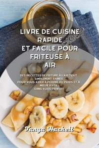 Livre de cuisine rapide et facile pour friteuse à air