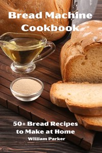 Bread Machine Cookbook