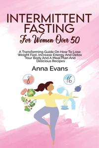 Intermittent Fasting For Women Over 50