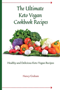 Ultimate Keto Vegan Cookbook Recipes