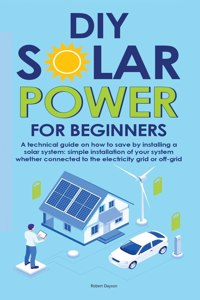 Diy Solar Power for Beginners