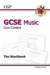 GCSE Music Core Content Workbook (including Answers) (A*-G course)