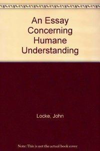 An Essay Concerning Humane Understanding