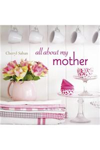 All about My Mother