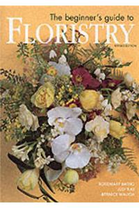 The Beginner's Guide to Floristry
