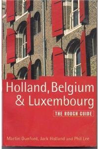 Holland, Belgium and Luxembourg: The Rough Guide (Rough Guide Travel Guides)