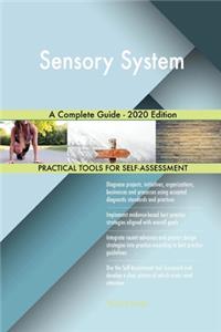 Sensory System A Complete Guide - 2020 Edition