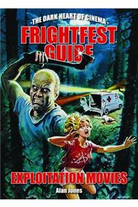 The FrightFest Guide to Exploitation Movies