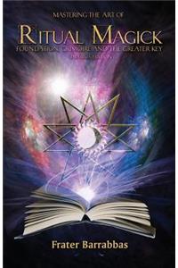 Mastering the Art of Ritual Magick