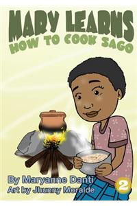 Mary Learns How To Cook Sago