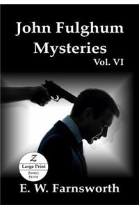 John Fulghum Mysteries, Vol. VI